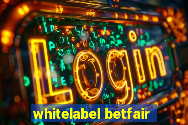 whitelabel betfair